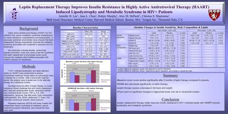 Leptin Replacement Therapy Improves Insulin Resistance in Highly Active Antiretroviral Therapy (HAART) Induced Lipodystrophy and Metabolic Syndrome in.