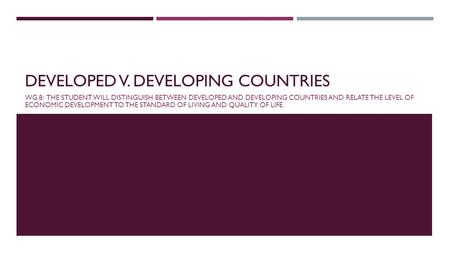 Developed v. Developing Countries
