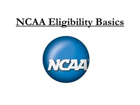 NCAA Eligibility Basics