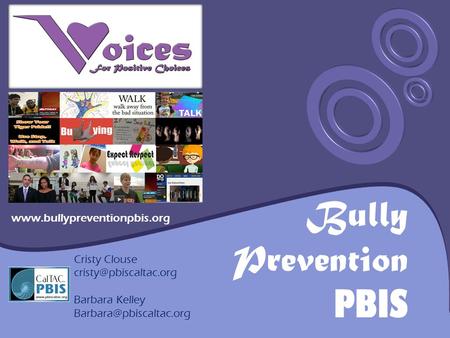 Bully Prevention PBIS  Cristy Clouse Barbara Kelley