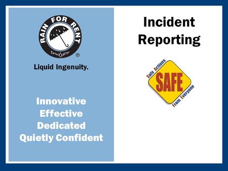 Incident Reporting.