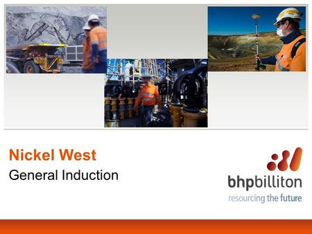 Nickel West General Induction