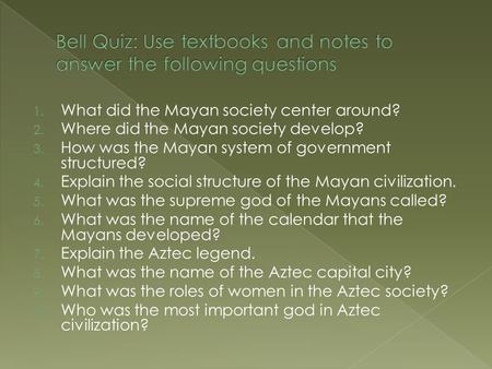Bell Quiz: Use textbooks and notes to answer the following questions
