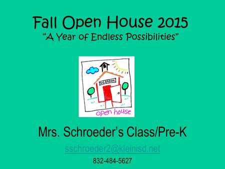 Fall Open House 2015 “A Year of Endless Possibilities”