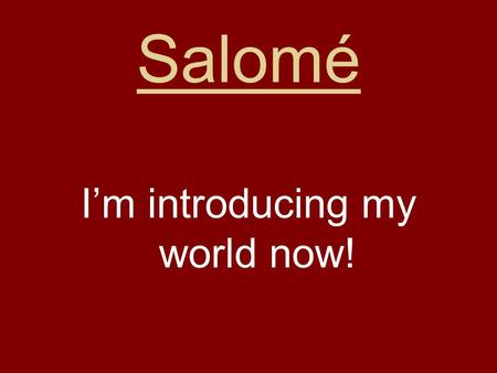 Salomé I’m introducing my world now!. My House So, I live in Brioude in the city centre. Brioude is not a big city only 6,695 people. I have a big house.