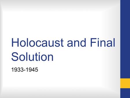 Holocaust and Final Solution 1933-1945. Numbers before the war Germany: ½ million Jews or < 1% of the population Fascist Italy: less than 50,000, 0.1%