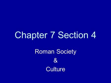 Roman Society & Culture