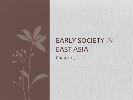 Early Society in East Asia