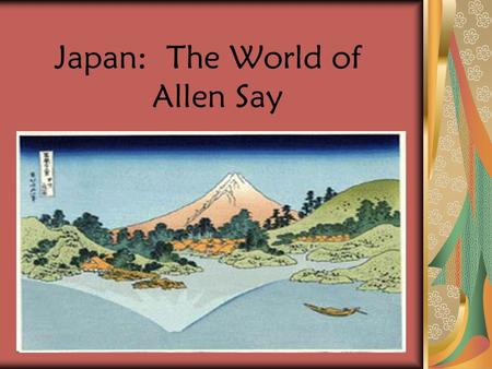 Japan: The World of Allen Say