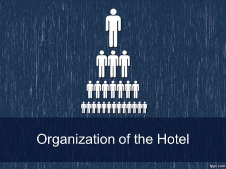 Organization of the Hotel