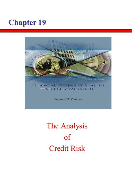 Chapter 19 The Analysis of Credit Risk.
