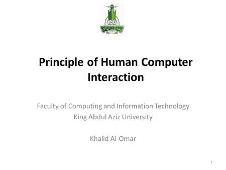 Principle of Human Computer Interaction