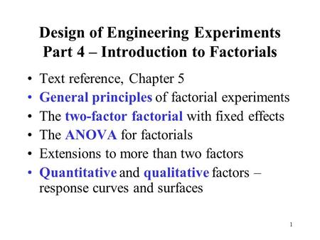 Design of Engineering Experiments Part 4 – Introduction to Factorials