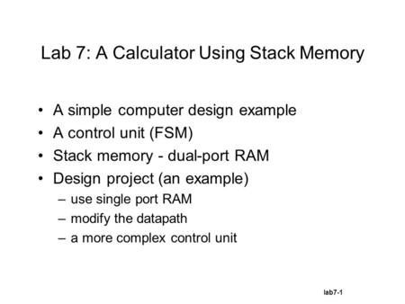 Lab 7: A Calculator Using Stack Memory