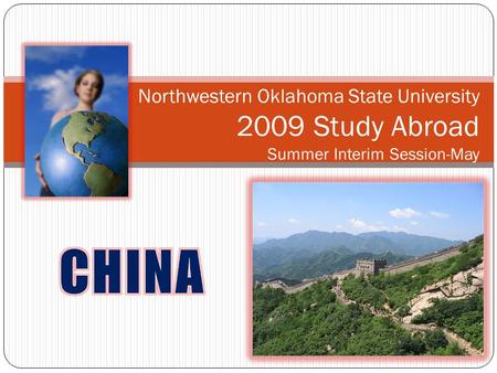 Northwestern Oklahoma State University 2009 Study Abroad Summer Interim Session-May.
