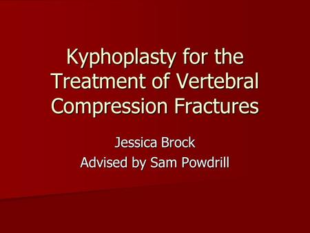 Kyphoplasty for the Treatment of Vertebral Compression Fractures