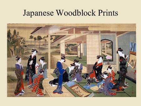 Japanese Woodblock Prints. Ancient Roots Woodblock prints were first used in Japan around 700 AD. The technique was brought to Japan by Chinese Buddhist.
