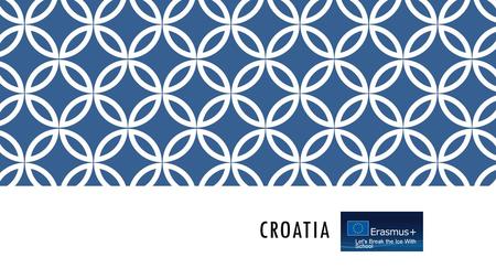 CROATIA. LITTLE BIT ABOUT CROATIA President: Kolinda Grabar- Kitarović  Capital city- Zagreb  Area-56 594 km²km²  Population- 4 284 889  Currency-