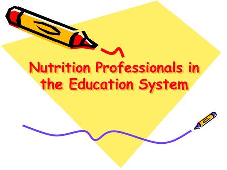 Nutrition Professionals in the Education System. Nutrition Professionals in Education Elem & High Schools In Canada -- mostly teacher training NOT directly.
