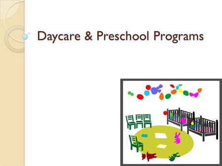 Daycare & Preschool Programs