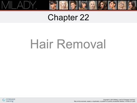Chapter 22 Hair Removal 1.