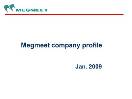 Megmeet In The World Megmeet Founded in 2003.