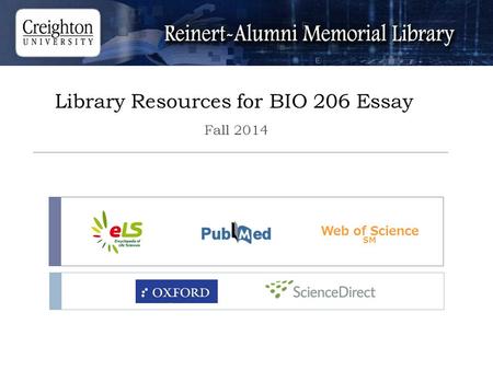 Library Resources for BIO 206 Essay Fall 2014 Web of Science SM.