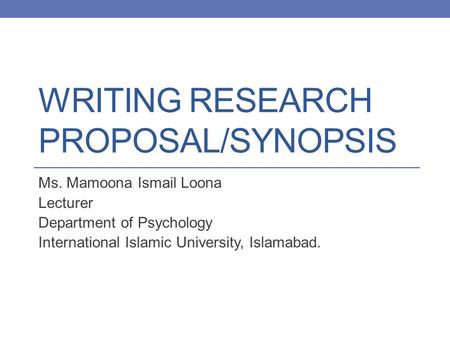 Writing research proposal/synopsis