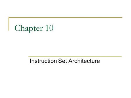 Instruction Set Architecture