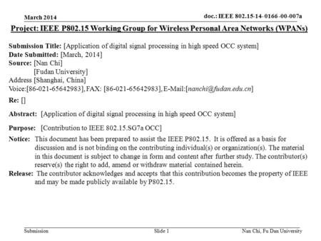 Doc.: IEEE 802.15-xxxxx Submission doc. : IEEE 802. 15-12-0164-00-wng0 Slide 1 Project: IEEE P802.15 Working Group for Wireless Personal Area Networks.