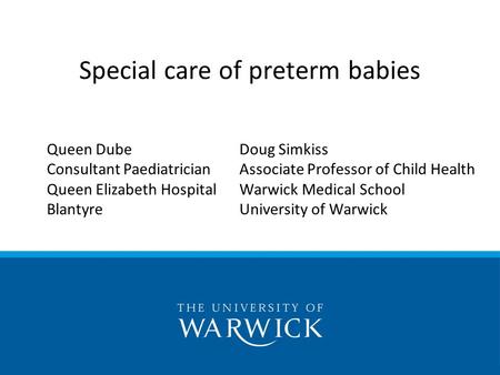 Special care of preterm babies