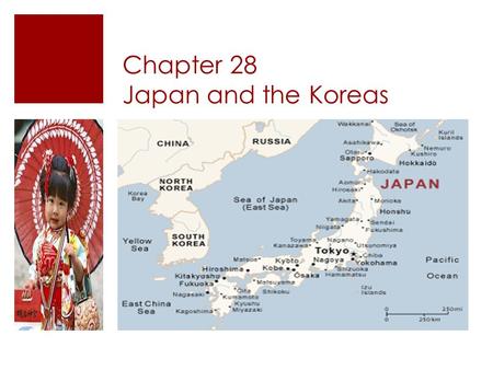 Chapter 28 Japan and the Koreas