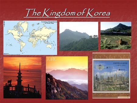 The Kingdom of Korea. I. The Early Years 1. Wiman (194 BC) a. Military leader a. Military leader b. United Korea for 40 years b. United Korea for 40 years.