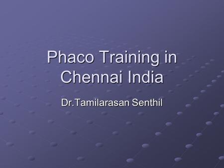 Phaco Training in Chennai India