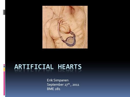 Erik Simpanen September 27 th, 2011 BME 281. Heart Disease  A generic term for referring to numerous different forms of sicknesses that effect the heart.