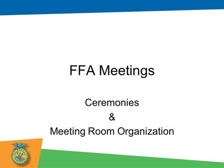 Ceremonies & Meeting Room Organization