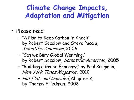 Climate Change Impacts, Adaptation and Mitigation