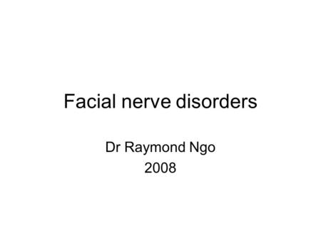 Facial nerve disorders