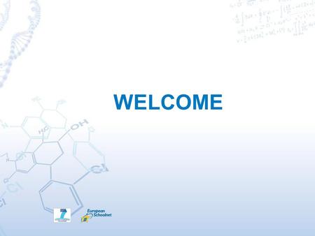 WELCOME. Scientix, the community for science education in Europe The work presented in this document is supported by the European Commission’s FP7 programme.