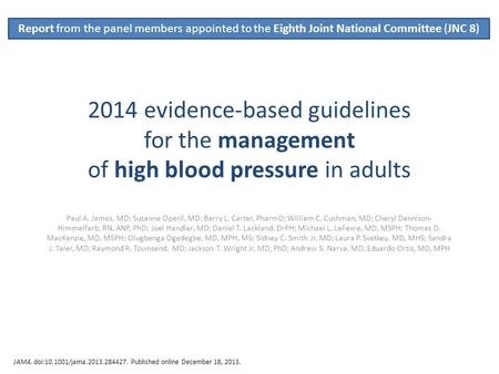 Report from the panel members appointed to the Eighth Joint National Committee (JNC 8) 2014 evidence-based guidelines for the management of high blood.