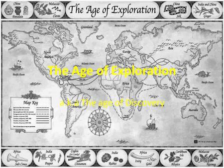 a.k.a The age of Discovery