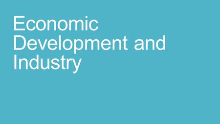 Economic Development and Industry. MDC vs. LDC How do we measure development? MDC – high urbanization, industrialization, high std of living LDC – agriculture!!!,