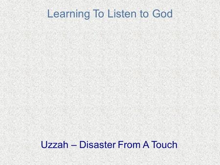 Learning To Listen to God