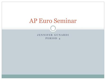 JENNIFER GUNARDI PERIOD 4 AP Euro Seminar. Prompt Analyze the ways in which the Cold War affected the political development of European nations from the.