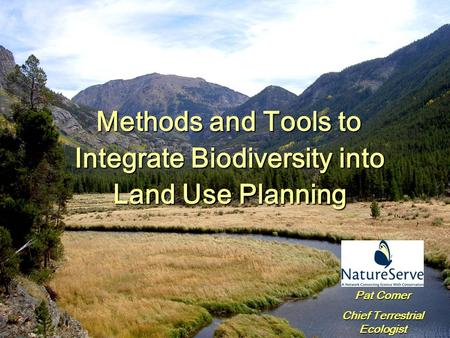 Methods and Tools to Integrate Biodiversity into Land Use Planning
