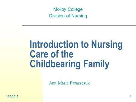 Introduction to Nursing Care of the Childbearing Family