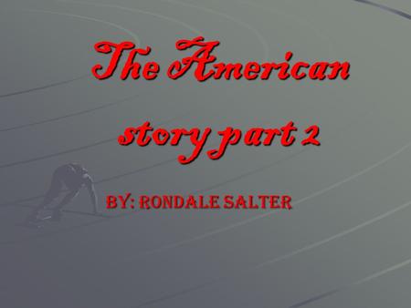 The American story part 2 By: Rondale Salter. Republican Presidential Debate Republican Presidential hopefuls debated in Manchester, New Hampshire over.