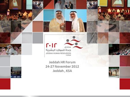 Jeddah HR Forum 24-27 November 2012 Jeddah, KSA. Schindler Saudi Arabia Saudi Program & Retention Plan Human Resource.