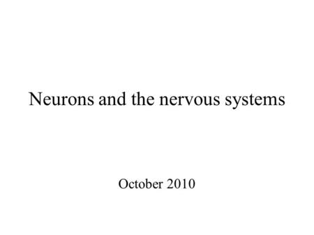 Neurons and the nervous systems October 2010. Q1 - Parts of the neuron Dendrites Cell body Axon Axon segments Axon terminals Synapse Myelin sheath.