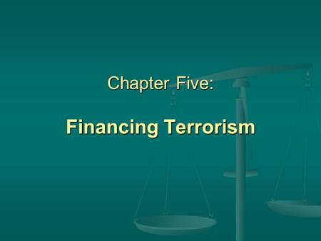 Chapter Five: Financing Terrorism